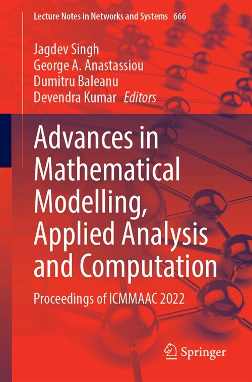 Advances in Mathematical Modelling, Applied Analysis and Computation: Proceedings of Icmmaac 2022 (Paperback, 2023)