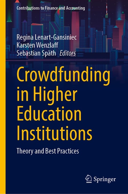 Crowdfunding in Higher Education Institutions: Theory and Best Practices (Hardcover, 2023)