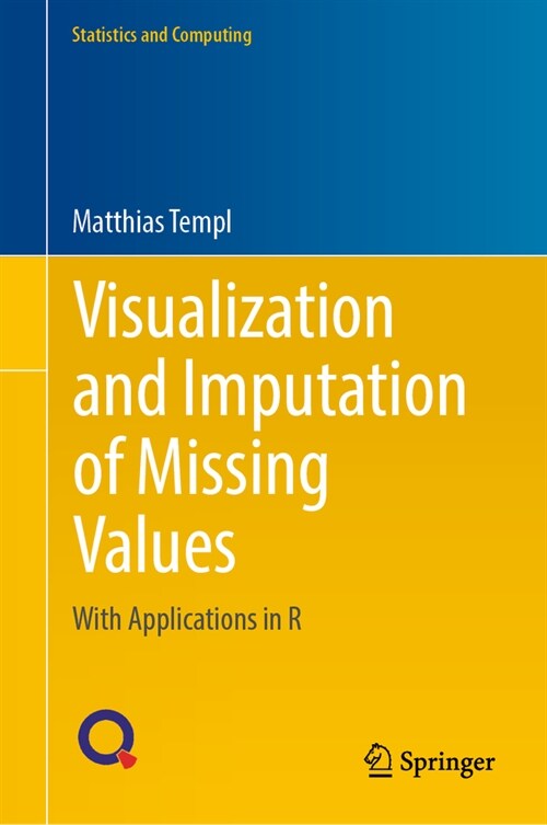 Visualization and Imputation of Missing Values: With Applications in R (Hardcover, 2023)