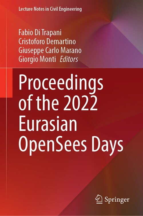 Proceedings of the 2022 Eurasian Opensees Days (Hardcover, 2023)