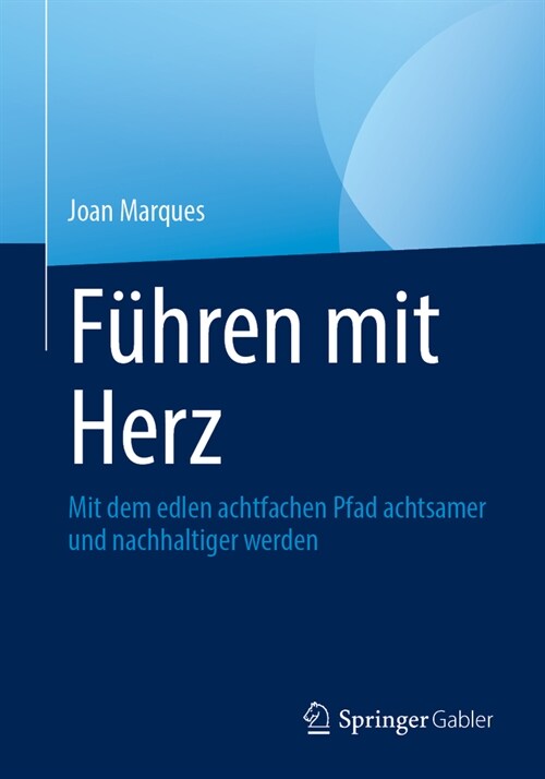F?ren Mit Herz: Mit Dem Edlen Achtfachen Pfad Achtsamer Und Nachhaltiger Werden (Paperback, 1. Aufl. 2023)