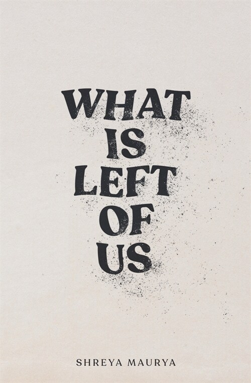 What is Left of Us (Paperback)