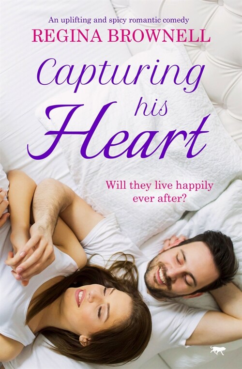 Capturing His Heart: An Uplifting and Spicy Romantic Comedy (Paperback)