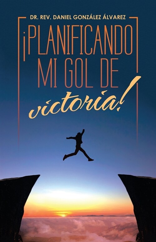 좵lanificando Mi Gol De Victoria! (Paperback)