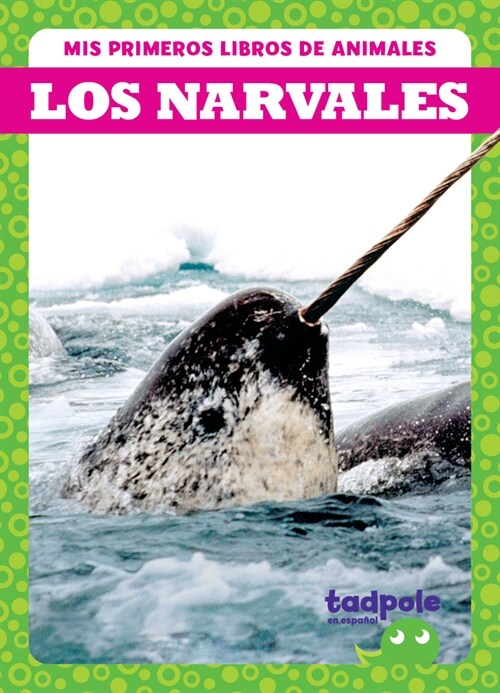 Los Narvales (Narwhals) (Paperback)