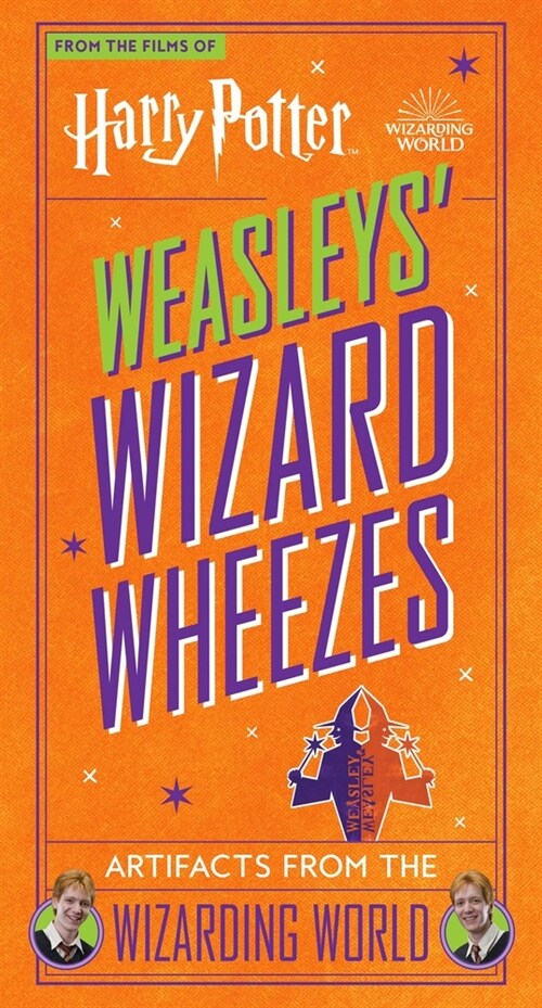 Harry Potter: Weasleys Wizard Wheezes: Artifacts from the Wizarding World (Paperback)