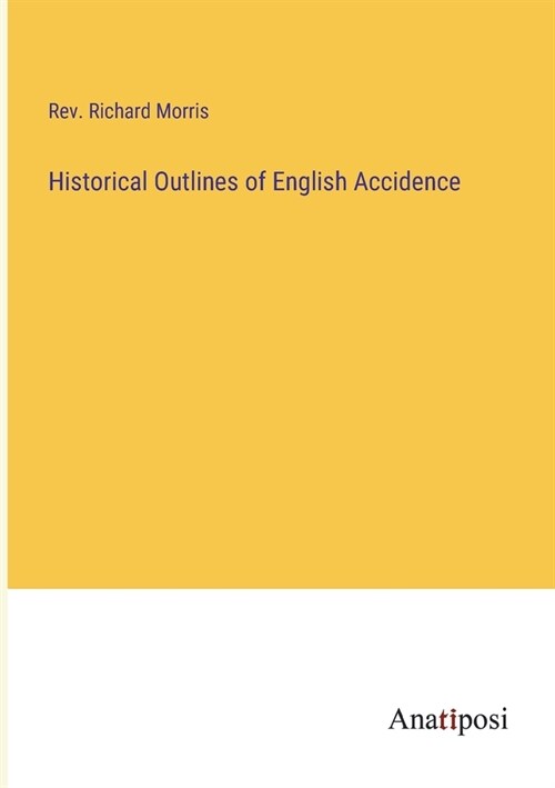 Historical Outlines of English Accidence (Paperback)