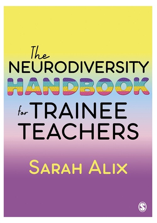 The Neurodiversity Handbook for Trainee Teachers (Paperback)