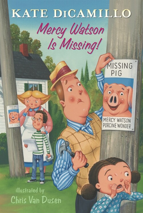 Mercy Watson Is Missing!: Tales from Deckawoo Drive, Volume Seven (Hardcover)