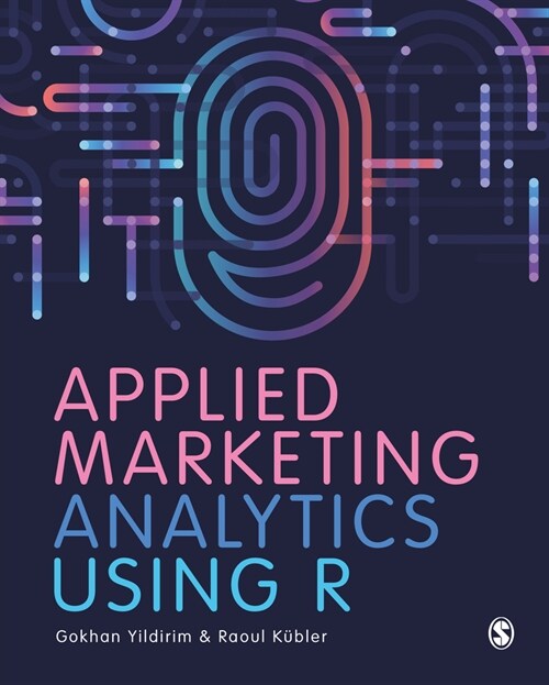 Applied Marketing Analytics Using R (Paperback)