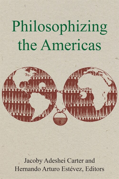 Philosophizing the Americas (Paperback)