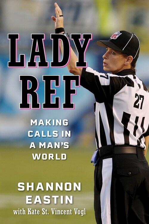 Lady Ref: Making Calls in a Mans World (Hardcover)