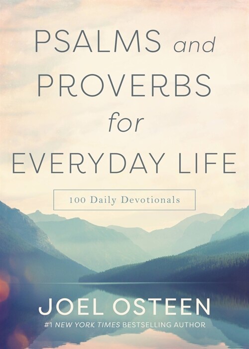 Psalms and Proverbs for Everyday Life: 100 Daily Devotions (Hardcover)