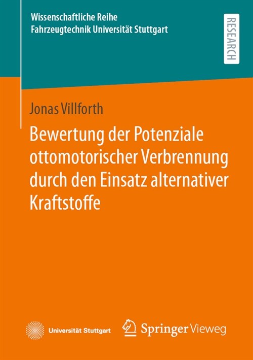 Bewertung Der Potenziale Ottomotorischer Verbrennung Durch Den Einsatz Alternativer Kraftstoffe (Paperback, 1. Aufl. 2023)