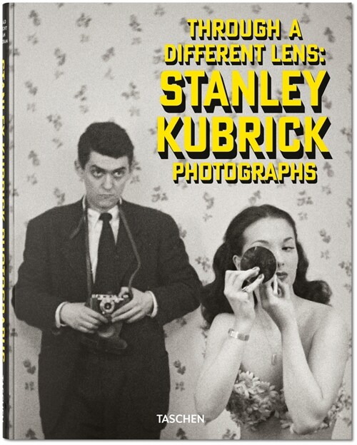 Stanley Kubrick Photographs. Through a Different Lens (Hardcover)