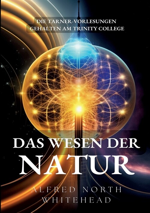 Das Wesen der Natur: Die Tarner-Vorlesungen gehalten am Trinity College (Paperback)