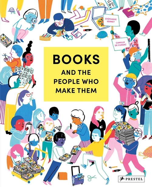 Books and the People Who Make Them (Hardcover)