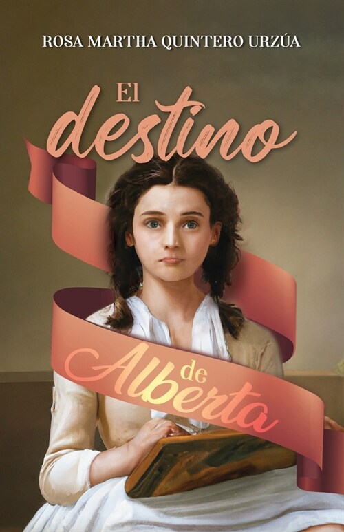 El destino de Alberta (Paperback)