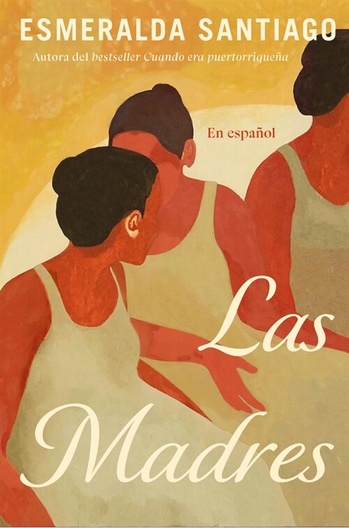 Las Madres (Spanish Edition) (Paperback)