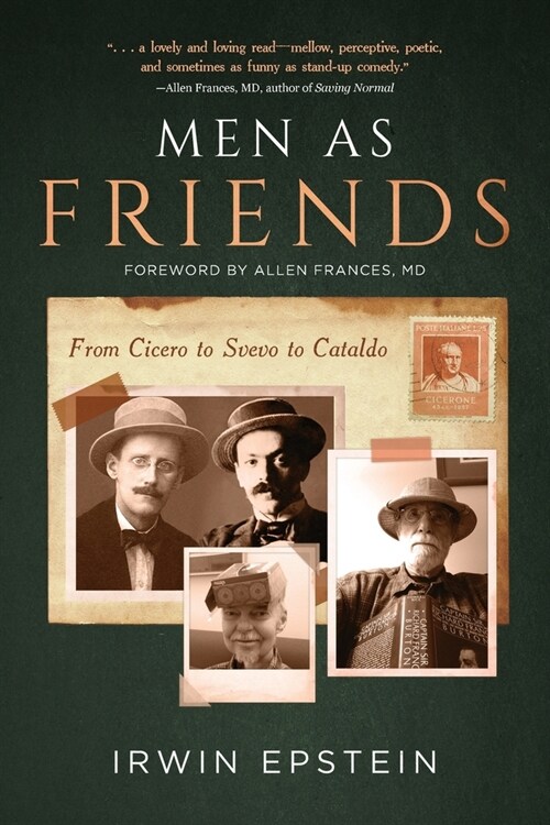 Men As Friends: From Cicero to Svevo to Cataldo (Paperback)