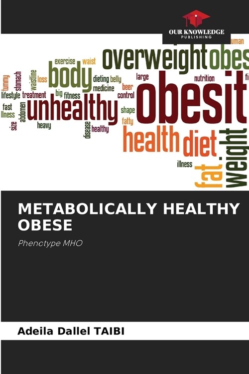 Metabolically Healthy Obese (Paperback)