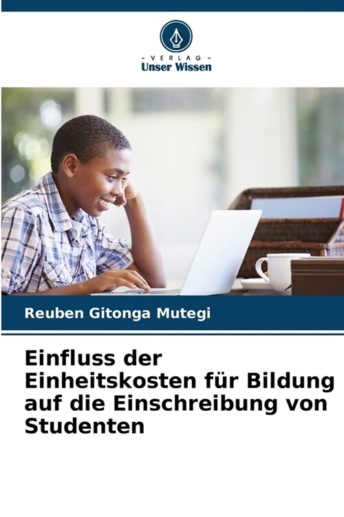 Einfluss der Einheitskosten f? Bildung auf die Einschreibung von Studenten (Paperback)