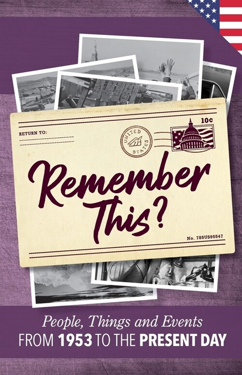 Remember This?: People, Things and Events from 1953 to the Present Day (US Edition) (Paperback)