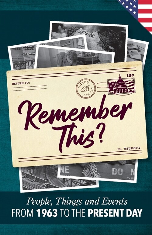 Remember This?: People, Things and Events from 1963 to the Present Day (US Edition) (Paperback)