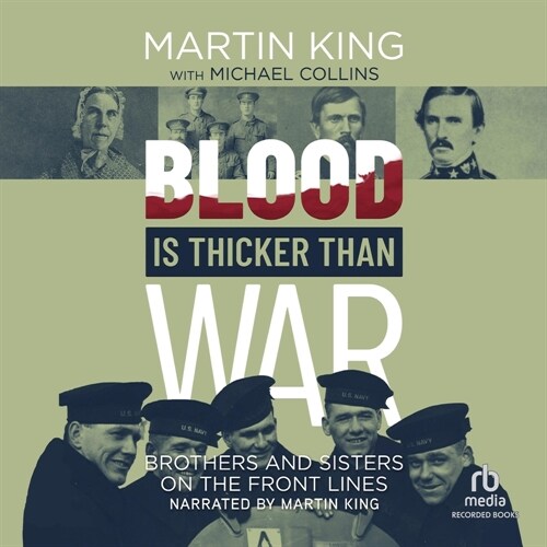 Blood Is Thicker Than War: Brothers and Sisters on the Front Lines (Audio CD)