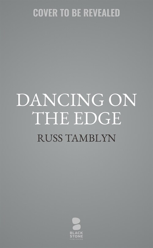 Dancing on the Edge: A Journey of Living, Loving, and Tumbling Through Hollywood (Hardcover)