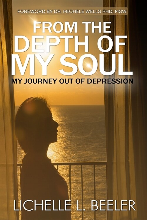 From the Depth Of My Soul: My Journey out of Depression (Paperback)
