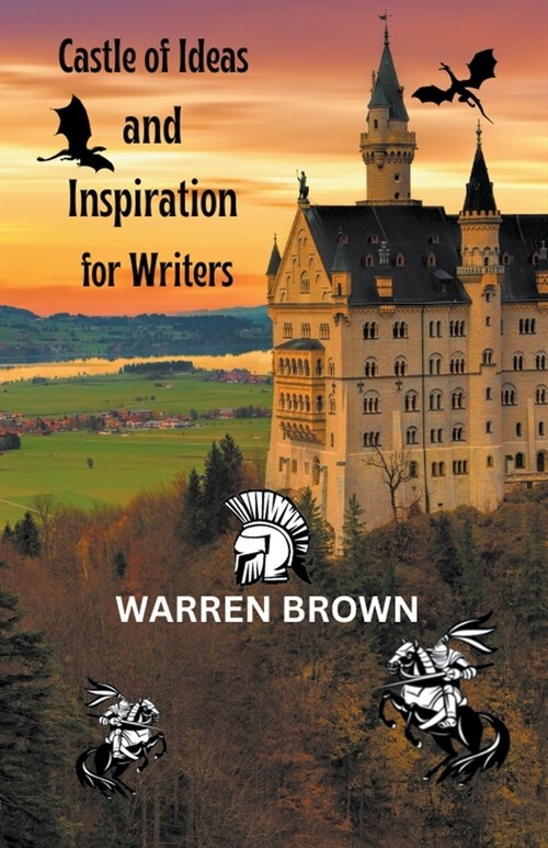Castle of Ideas and Inspiration for Writers (Paperback)