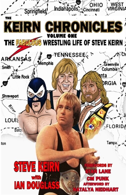 Keirn Chronicles Volume One: The Fabulous Wrestling Life of Steve Keirn (Paperback)