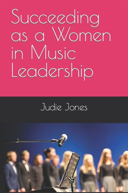 Succeeding as a Women in Music Leadership (Paperback)