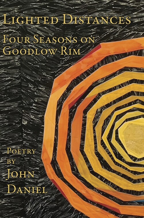 Lighted Distances: Four Seasons on Goodlow Rim (Paperback)