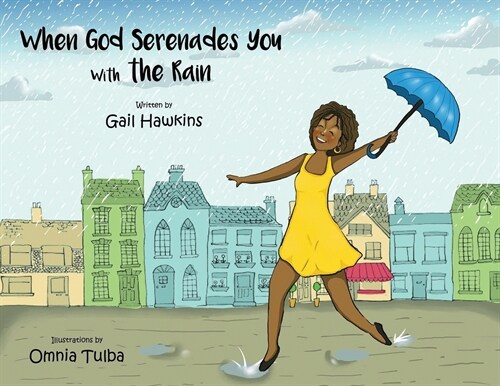 When God Serenades You With The Rain (Paperback)