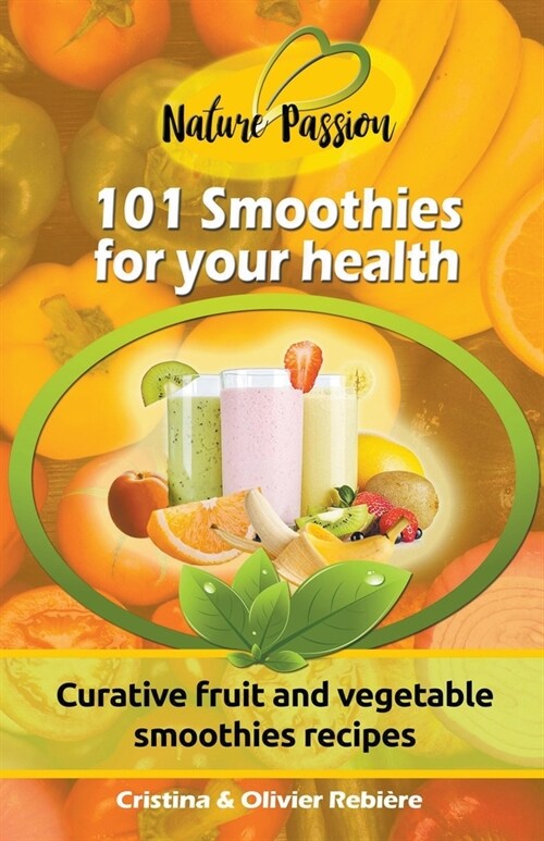 101 Smoothies for Your Health (Paperback)