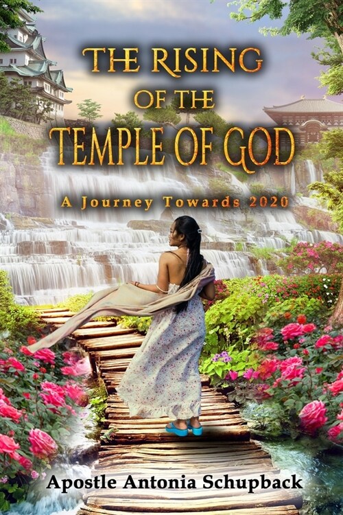 The Rising of the Temple of God: A Journey Towards 2020 (Paperback)