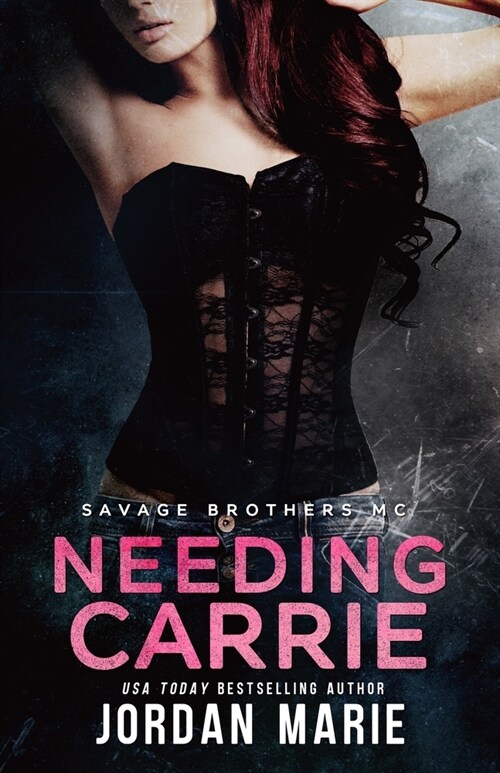 Needing Carrie: A Savage MC Novella (Paperback)