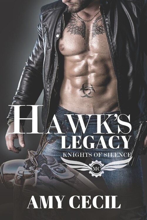 Hawks Legacy: Knights of Silence MC (Paperback)