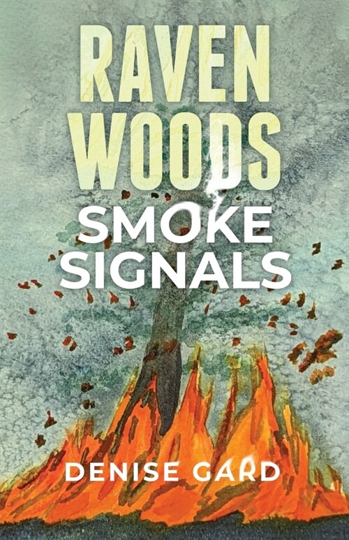Raven Woods: Smoke Signals (Paperback)