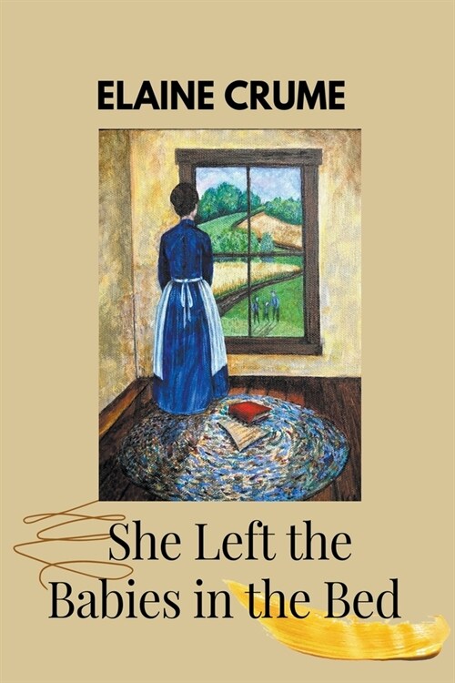 She Left the Babies in the Bed (Paperback)