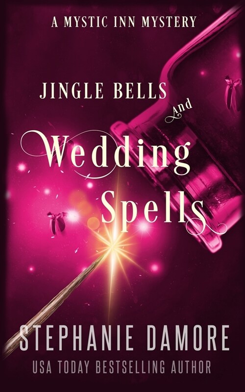 Jingle Bells and Wedding Spells: A Paranormal Cozy Mystery (Paperback)