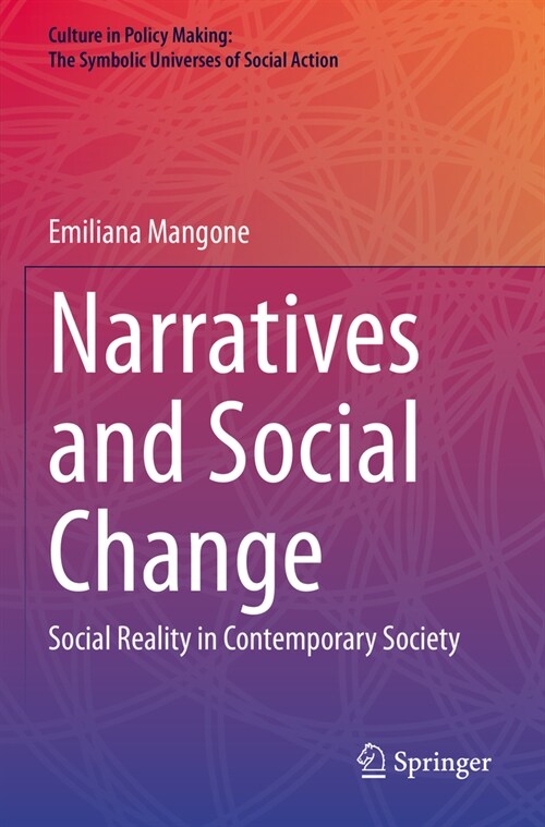 Narratives and Social Change: Social Reality in Contemporary Society (Paperback, 2022)