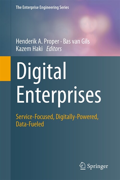 Digital Enterprises: Service-Focused, Digitally-Powered, Data-Fueled (Hardcover, 2023)