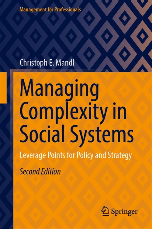 Managing Complexity in Social Systems: Leverage Points for Policy and Strategy (Hardcover, 2, 2023)