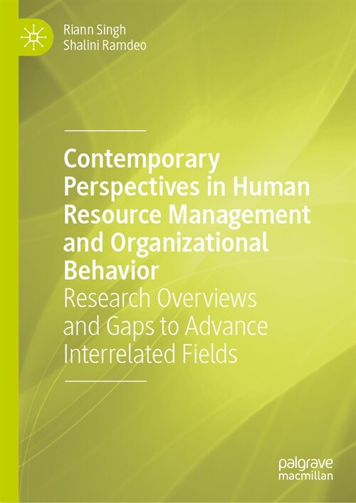 Contemporary Perspectives in Human Resource Management and Organizational Behavior: Research Overviews and Gaps to Advance Interrelated Fields (Hardcover, 2023)