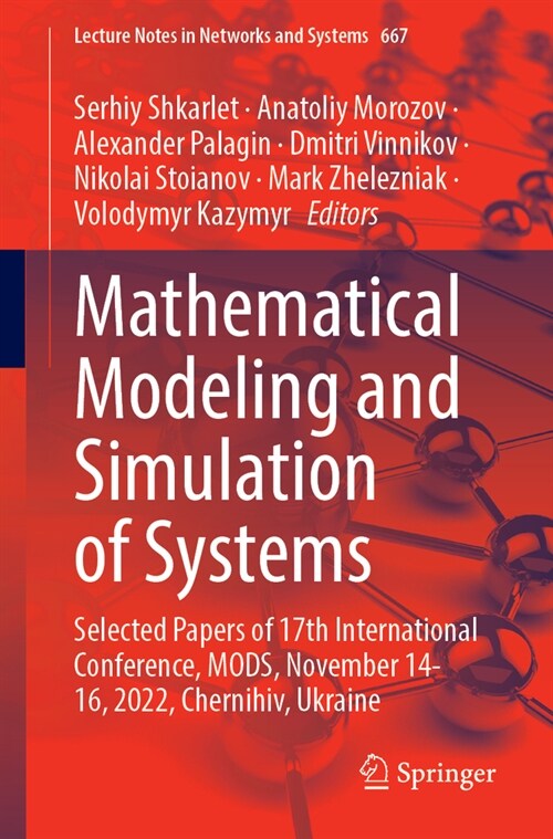 Mathematical Modeling and Simulation of Systems: Selected Papers of 17th International Conference, Mods, November 14-16, 2022, Chernihiv, Ukraine (Paperback, 2023)