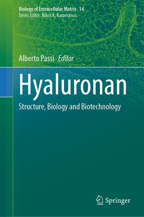 Hyaluronan: Structure, Biology and Biotechnology (Hardcover, 2023)