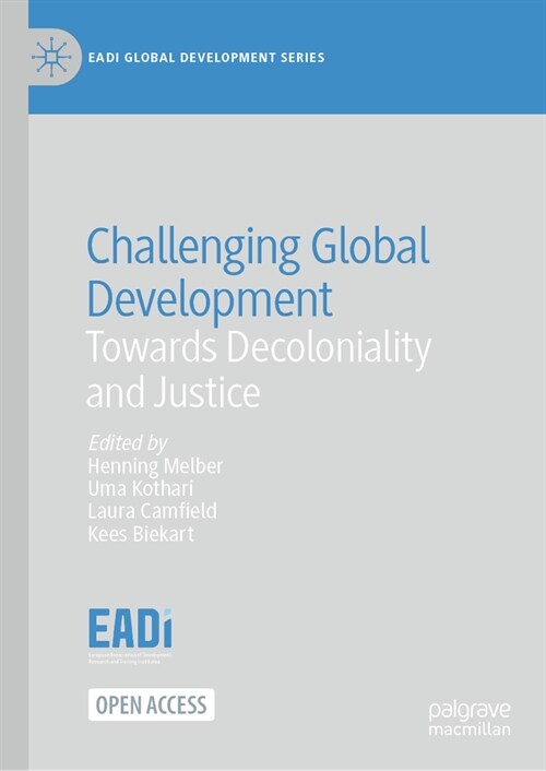 Challenging Global Development: Towards Decoloniality and Justice (Hardcover, 2024)